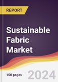 Sustainable Fabric Market Report: Trends, Forecast and Competitive Analysis to 2030- Product Image