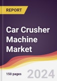 Car Crusher Machine Market Report: Trends, Forecast and Competitive Analysis to 2030- Product Image