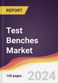 Test Benches Market Report: Trends, Forecast and Competitive Analysis to 2030- Product Image