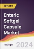 Enteric Softgel Capsule Market Report: Trends, Forecast and Competitive Analysis to 2030- Product Image