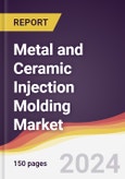Metal and Ceramic Injection Molding Market Report: Trends, Forecast and Competitive Analysis to 2030- Product Image