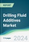 Drilling Fluid Additives Market - Forecasts from 2024 to 2029 - Product Image
