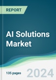 AI Solutions Market - Forecasts from 2024 to 2029- Product Image