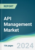 API Management Market - Forecasts from 2024 to 2029- Product Image
