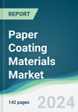 Paper Coating Materials Market - Forecasts from 2024 to 2029- Product Image