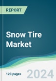 Snow Tire Market - Forecasts from 2024 to 2029- Product Image