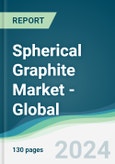 Spherical Graphite Market - Global Forecasts from 2024 to 2029- Product Image