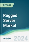 Rugged Server Market - Forecasts from 2024 to 2029- Product Image