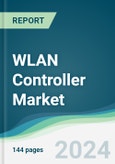 WLAN Controller Market - Forecasts from 2024 to 2029- Product Image