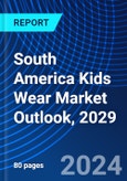 South America Kids Wear Market Outlook, 2029- Product Image