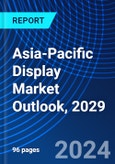 Asia-Pacific Display Market Outlook, 2029- Product Image