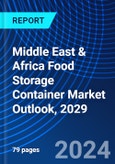 Middle East & Africa Food Storage Container Market Outlook, 2029- Product Image