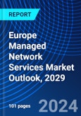 Europe Managed Network Services Market Outlook, 2029- Product Image