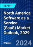 North America Software as a Service (SaaS) Market Outlook, 2029- Product Image