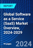 Global Software as a Service (SaaS) Market Overview, 2024-2029- Product Image