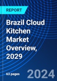 Brazil Cloud Kitchen Market Overview, 2029- Product Image