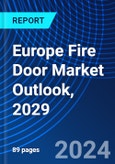Europe Fire Door Market Outlook, 2029- Product Image