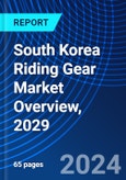 South Korea Riding Gear Market Overview, 2029- Product Image