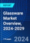 Glassware Market Overview, 2024-2029 - Product Thumbnail Image