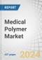 Medical Polymer Market by type (Medical plastics, Medical elastomers), Application (Medical Disposables, Medical Instruments and Devices, Prosthetics, Diagnostics Instruments and Tools), Manufacturing Technology, and Region - Forecast to 2029 - Product Image