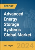 Advanced Energy Storage Systems Global Market Opportunities and Strategies to 2033- Product Image