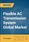 Flexible AC Transmission System (FACTS) Global Market Opportunities and Strategies to 2033- Product Image