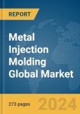 Metal Injection Molding Global Market Opportunities and Strategies to 2033- Product Image