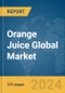 Orange Juice Global Market Opportunities and Strategies to 2033 - Product Image
