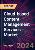 Cloud-based Content Management Services Market for Higher Education Sector 2024-2028- Product Image