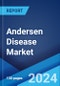 Andersen Disease Market: Epidemiology, Industry Trends, Share, Size, Growth, Opportunity, and Forecast 2024-2034 - Product Image