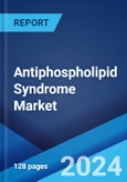 Antiphospholipid Syndrome Market: Epidemiology, Industry Trends, Share, Size, Growth, Opportunity, and Forecast 2024-2034- Product Image