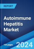 Autoimmune Hepatitis Market: Epidemiology, Industry Trends, Share, Size, Growth, Opportunity, and Forecast 2024-2034- Product Image