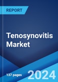 Tenosynovitis Market: Epidemiology, Industry Trends, Share, Size, Growth, Opportunity, and Forecast 2024-2034- Product Image