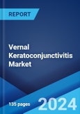 Vernal Keratoconjunctivitis Market: Epidemiology, Industry Trends, Share, Size, Growth, Opportunity, and Forecast 2024-2034- Product Image