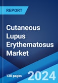 Cutaneous Lupus Erythematosus Market: Epidemiology, Industry Trends, Share, Size, Growth, Opportunity, and Forecast 2024-2034- Product Image
