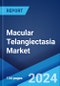 Macular Telangiectasia Market: Epidemiology, Industry Trends, Share, Size, Growth, Opportunity, and Forecast 2024-2034 - Product Image