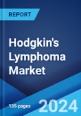 Hodgkin's Lymphoma Market: Epidemiology, Industry Trends, Share, Size, Growth, Opportunity, and Forecast 2024-2034- Product Image