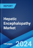Hepatic Encephalopathy Market: Epidemiology, Industry Trends, Share, Size, Growth, Opportunity, and Forecast 2024-2034- Product Image