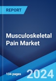Musculoskeletal Pain Market: Epidemiology, Industry Trends, Share, Size, Growth, Opportunity, and Forecast 2024-2034- Product Image