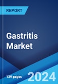 Gastritis Market: Epidemiology, Industry Trends, Share, Size, Growth, Opportunity, and Forecast 2024-2034- Product Image