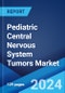 Pediatric Central Nervous System Tumors Market: Epidemiology, Industry Trends, Share, Size, Growth, Opportunity, and Forecast 2024-2034 - Product Thumbnail Image