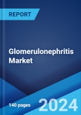 Glomerulonephritis Market: Epidemiology, Industry Trends, Share, Size, Growth, Opportunity, and Forecast 2024-2034- Product Image