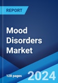 Mood Disorders Market: Epidemiology, Industry Trends, Share, Size, Growth, Opportunity, and Forecast 2024-2034- Product Image