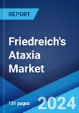 Friedreich's Ataxia Market: Epidemiology, Industry Trends, Share, Size, Growth, Opportunity, and Forecast 2024-2034- Product Image