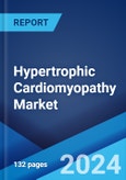 Hypertrophic Cardiomyopathy Market: Epidemiology, Industry Trends, Share, Size, Growth, Opportunity, and Forecast 2024-2034- Product Image