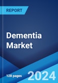 Dementia Market: Epidemiology, Industry Trends, Share, Size, Growth, Opportunity, and Forecast 2024-2034- Product Image