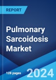 Pulmonary Sarcoidosis Market: Epidemiology, Industry Trends, Share, Size, Growth, Opportunity, and Forecast 2024-2034- Product Image