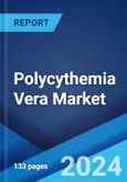 Polycythemia Vera Market: Epidemiology, Industry Trends, Share, Size, Growth, Opportunity, and Forecast 2024-2034- Product Image