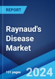Raynaud's Disease Market: Epidemiology, Industry Trends, Share, Size, Growth, Opportunity, and Forecast 2024-2034- Product Image