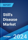 Still's Disease Market: Epidemiology, Industry Trends, Share, Size, Growth, Opportunity, and Forecast 2024-2034- Product Image